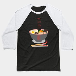 Ramen Japanese Quote Baseball T-Shirt